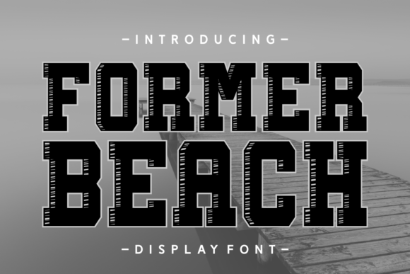 Former Beach: The Perfect Display Font for Small Business Branding