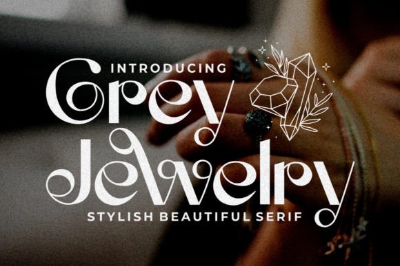 Grey Jewelry: The Perfect Display Font for Modern Web Design