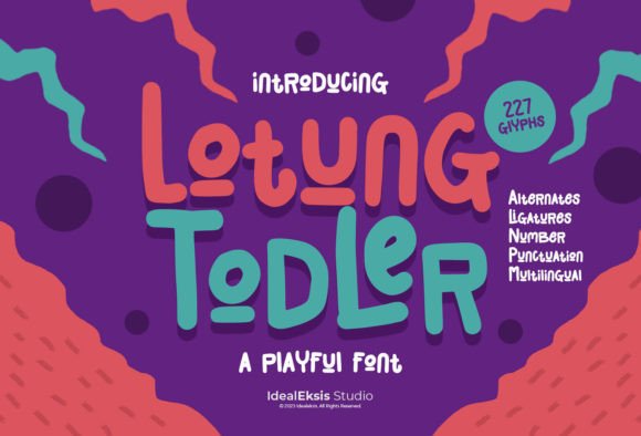 Lotung Todler: A Playful Typeface to Elevate Your Brand Identity